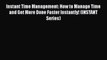 [Read] Instant Time Management: How to Manage Time and Get More Done Faster Instantly! (INSTANT