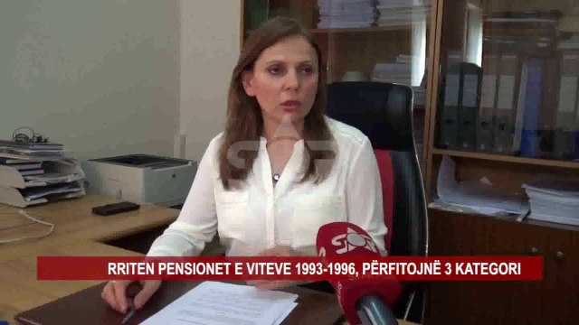RRITEN PENSIONET E VITEVE 1993-1996, PËRFITOJNË 3 KATEGORI