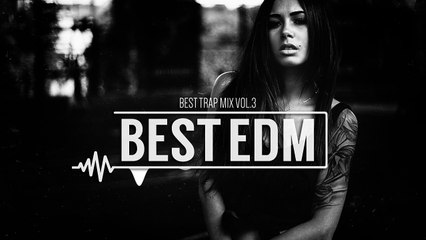 Best Trap Music Mix 2015 Vol. 3