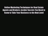 READbookOnline Marketing Techniques for Real Estate Agents and Brokers: Insider Secrets You