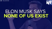 Elon Musk Thinks We're All In A Simulation