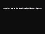 EBOOKONLINEIntroduction to the Mexican Real Estate SystemFREEBOOOKONLINE