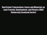 READbookReal Estate Transactions: Cases and Materials on Land Transfer Development and Finance