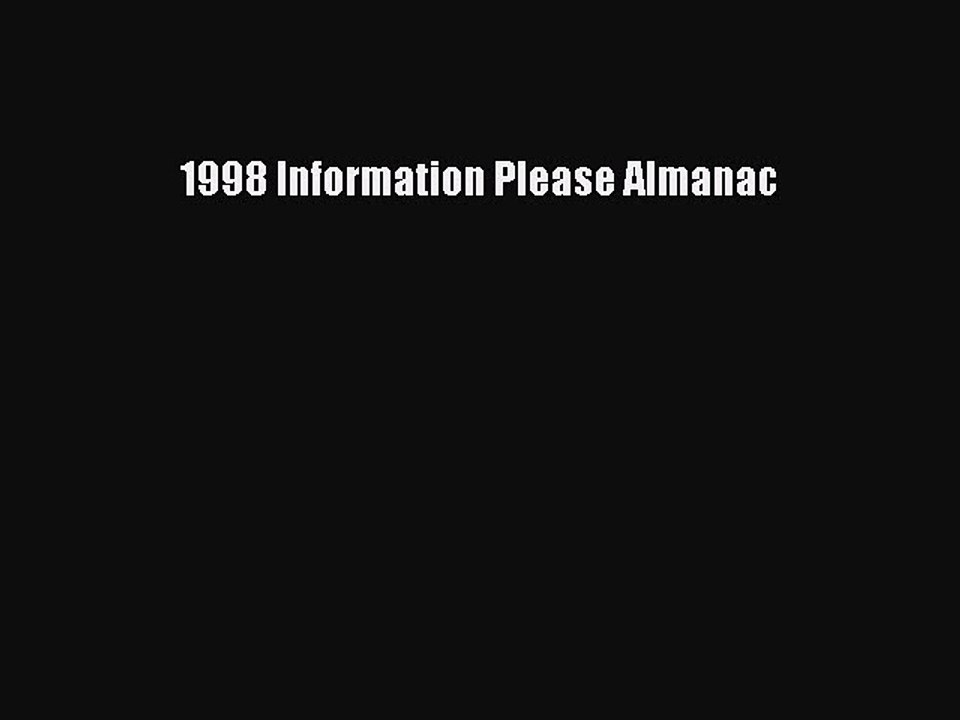 Read 1998 Information Please Almanac Ebook Free