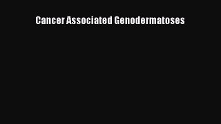 Read Cancer Associated Genodermatoses Ebook Free