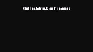 Download Bluthochdruck für Dummies PDF Free