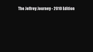 Read The Jeffrey Journey - 2010 Edition Ebook Free