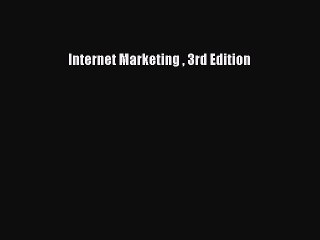 Download Internet Marketing  3rd Edition PDF Free