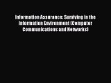 Read Information Assurance: Surviving in the Information Environment (Computer Communications