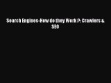 Read Search Engines-How do they Work ?: Crawlers & SEO PDF Online