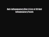Read Anti-Inflammatory Diet: A List of 30 Anti Inflammatory Foods Ebook Free
