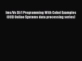 Read Ims/Vs Dl/I Programming With Cobol Examples (CCD Online Systems data processing series)