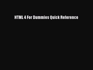 Read HTML 4 For Dummies Quick Reference PDF Free