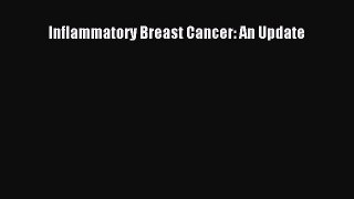 Read Inflammatory Breast Cancer: An Update Ebook Free