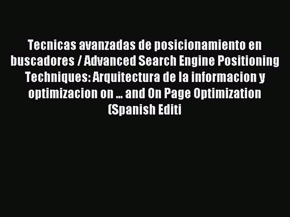 Download Tecnicas avanzadas de posicionamiento en buscadores / Advanced Search Engine Positioning