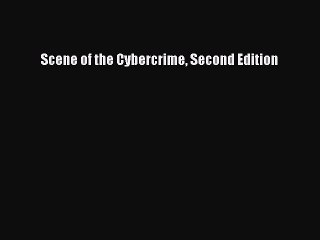 Download Scene of the Cybercrime Second Edition Ebook Free