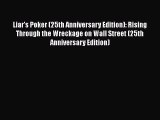 [PDF] Liar's Poker (25th Anniversary Edition): Rising Through the Wreckage on Wall Street (25th