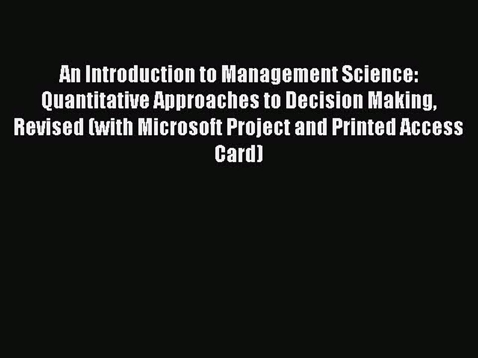 [Download] An Introduction to Management Science: Quantitative Approaches to Decision Making