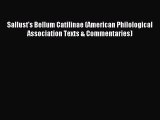 Read Book Sallust's Bellum Catilinae (American Philological Association Texts & Commentaries)