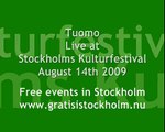 Tuomo - Live at Stockholms Kulturfestival 2009, 2(7)