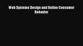 Download Web Systems Design and Online Consumer Behavior PDF Free
