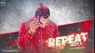 Repeat (Full Audio Song) - Jazzy B Ft.JSL - Punjabi Song - Songs HD