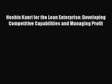[Download] Hoshin Kanri for the Lean Enterprise: Developing Competitive Capabilities and Managing