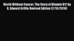 Download World Without Cancer: The Story of Vitamin B17 by G. Edward Griffin Revised Edition