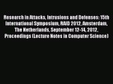 Download Research in Attacks Intrusions and Defenses: 15th International Symposium RAID 2012