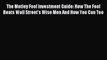 [Download] The Motley Fool Investment Guide: How The Fool Beats Wall Street's Wise Men And