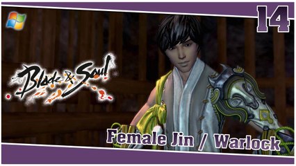 Blade and Soul 【PC】 #14 「Female Jin │ Warlock」