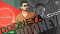 Dooneya (Full Audio Song)  Shahjeet Bal - Punjabi Song - Songs HD