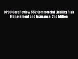 [Download] CPCU Core Review 552 Commercial Liability Risk Management and Insurance 2nd Edition