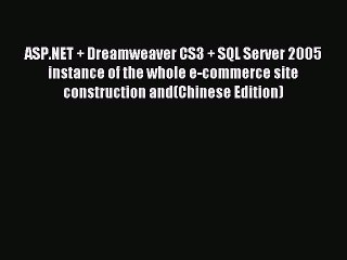 Download ASP.NET + Dreamweaver CS3 + SQL Server 2005 instance of the whole e-commerce site