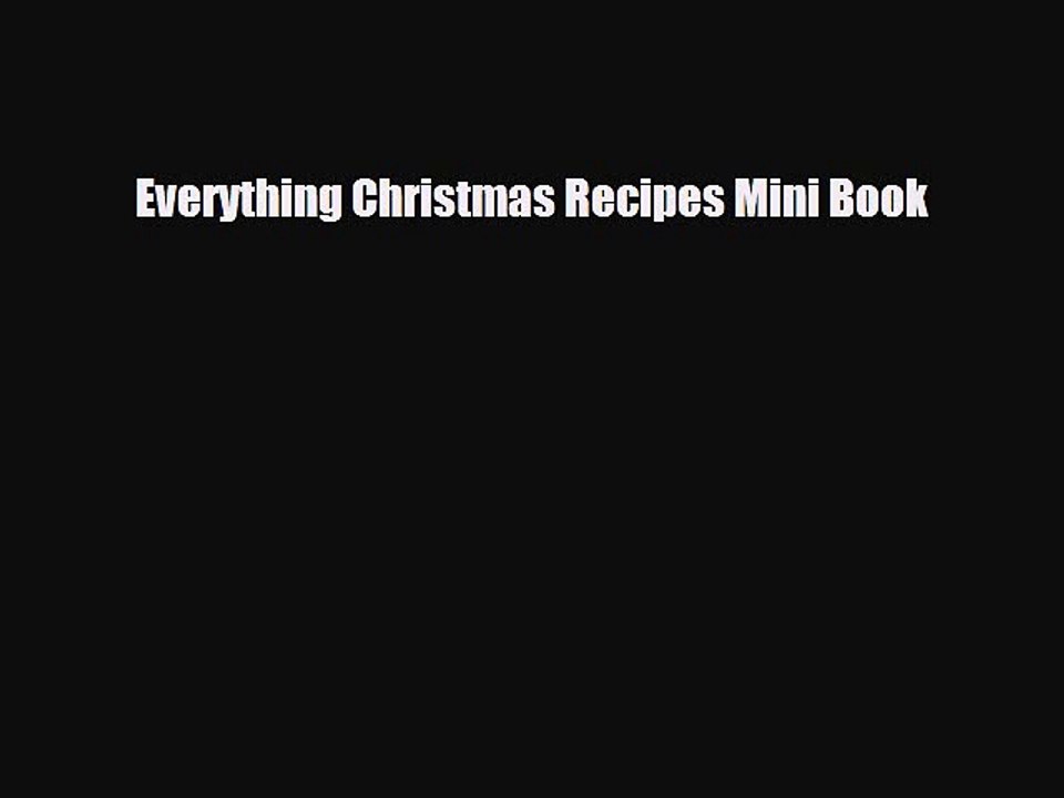 [PDF] Everything Christmas Recipes Mini Book Read Full Ebook