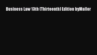 Read Business Law 13th (Thirteenth) Edition byMallor Ebook Free