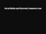 Read Social Media and Electronic Commerce Law PDF Online