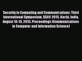 Read Security in Computing and Communications: Third International Symposium SSCC 2015 Kochi