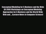 Read Conceptual Modeling for E-Business and the Web: ER 2000 Workshops on Conceptual Modeling