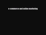 Read e-commerce and online marketing Ebook Free