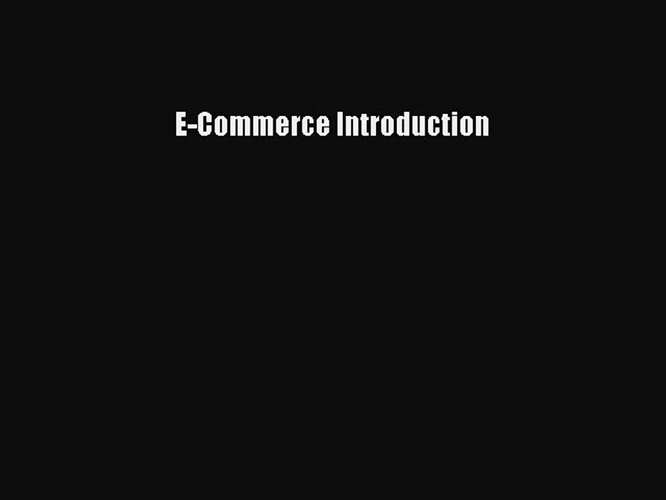 Read E-Commerce Introduction Ebook Free