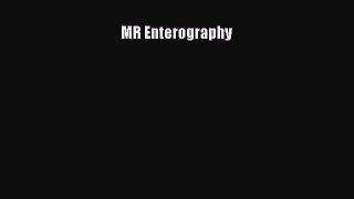 Read Books MR Enterography PDF Online