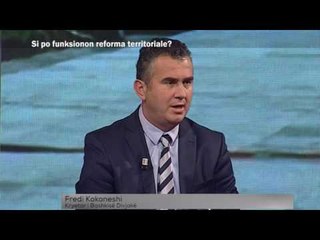 Në Fokus- “Si po funksionon reforma territoriale?”
