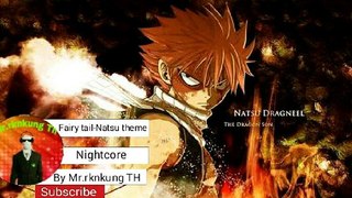 Fairy tail-Natsu theme-Nightcore[Theme]