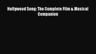 Read Hollywood Song: The Complete Film & Musical Companion Ebook Free