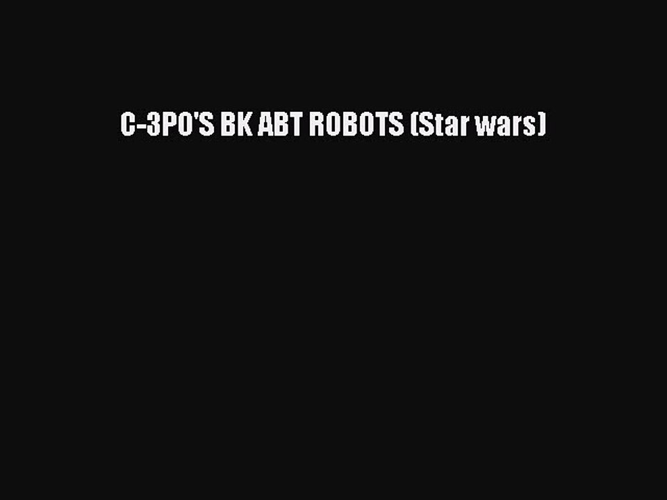 Download C-3PO'S BK ABT ROBOTS (Star wars) Ebook Free