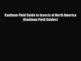 Read Books Kaufman Field Guide to Insects of North America (Kaufman Field Guides) ebook textbooks