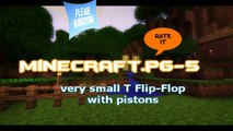 velmi malé T Flip-Flop s písty Minecraft