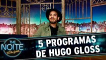 Hugo Gloss comenta 5 programas que marcaram sua vida