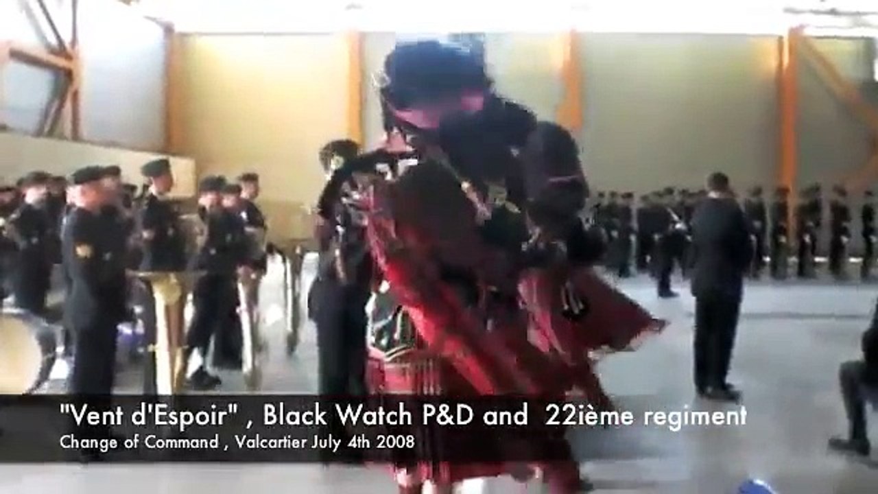 "Vent d' Espoir " Black Watch Canada & 22 ième Régiment